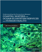 Cover of Understanding the Connections Between Coastal Waters and Ocean Ecosystem Services and Human Health