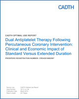 Cover of Dual Antiplatelet Therapy Following Percutaneous Coronary Intervention: Clinical and Economic Impact of Standard Versus Extended Duration