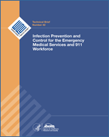 Cover of Infection Prevention and Control for the Emergency Medical Services and 911 Workforce