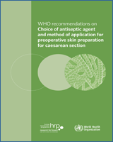 Cover of WHO recommendations on choice of antiseptic agent and method of application for preoperative skin preparation for caesarean section