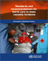 Cover of Standards and recommendations for burns care in mass casualty incidents