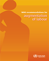 Cover of WHO Recommendations for Augmentation of Labour