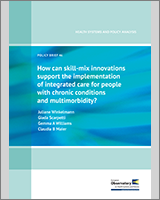 Cover of How can skill-mix innovations support the implementation of integrated care for people with chronic conditions and multimorbidity?